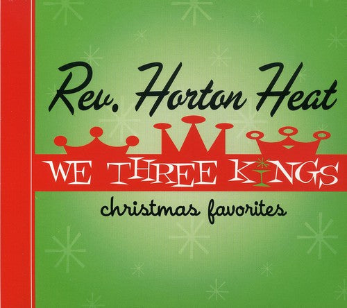 Reverend Horton Heat: We Three Kings