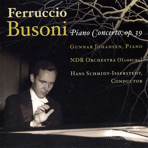 Busoni / Johansen / Schmidt-Isserstedt / Ndr So: Piano Concerto