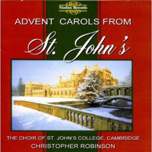 Robinson / Choir of st John College: Advent Carols from St John's