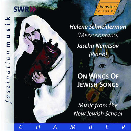 Schneiderman / Nemtsov: On Wings of Jewish Songs