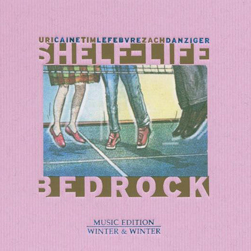 Caine, Uri / Bedrock: Shelf-Life