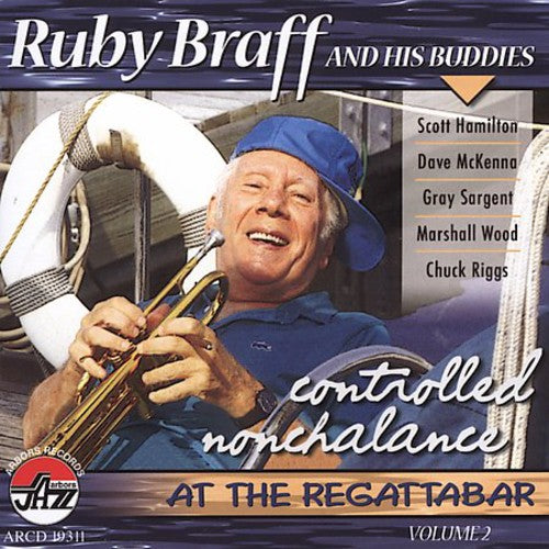 Braff, Ruby: Controlled Nonchalance, Vol. 2