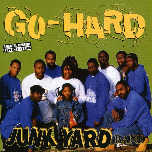 Junkyard Band: Go Hard