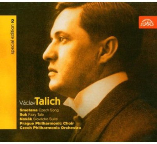 Smetana / Suk / Novak / Talich / Czech Phil Orch: Vaclav Talich Special Edition 2