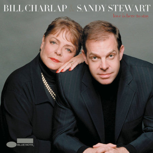 Charlap, Bill / Stewart, Sandy: Love Is Here to Stay