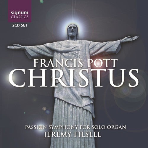 Pott / Filsell: Christus Passion Symphony for Solo Organ