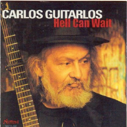 Guitarlos, Carlos: Hell Can Wait