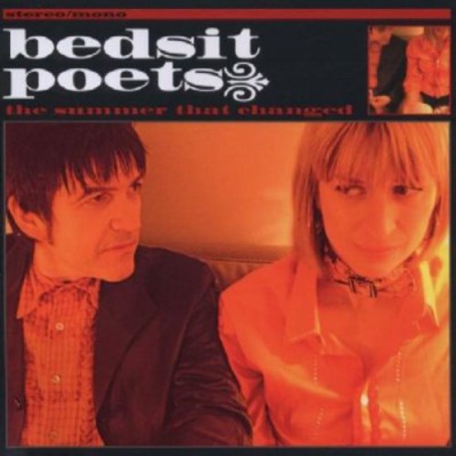 Bedsit Poets: The Summer That Changed