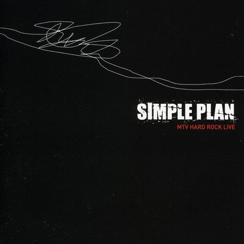 Simple Plan: Live from the Hard Rock