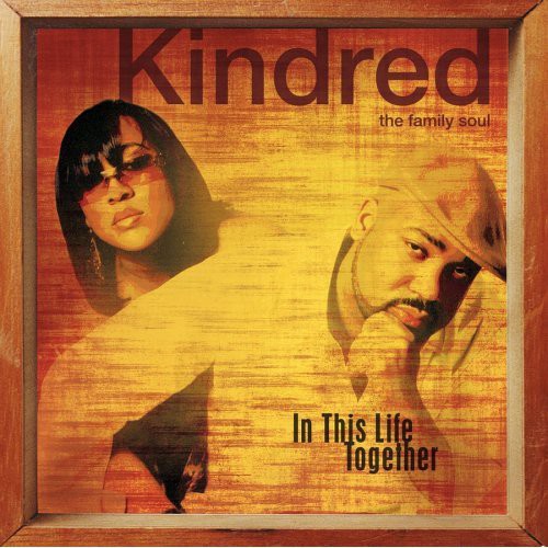 Kindred the Family Soul: In This Life Together