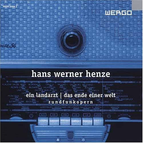 Henze / Wdr So: Ein Landarzt/Das Ende Einer Welt