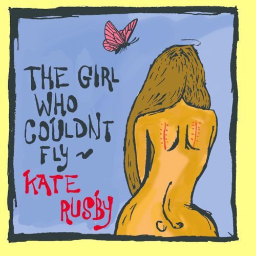 Rusby, Kate: The Girl Who Couldn't Fly