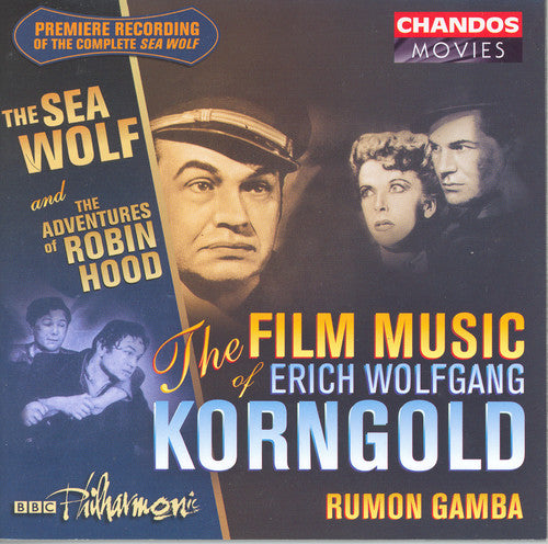 Korngold / Gamba / BBC Philharmonic: Film Music of Korngold: Sea Wolf / Robin Hood