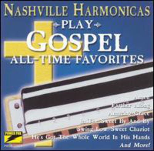 Nashville Harmonicas: Play Gospel All-Time Favorites