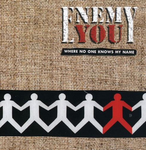 Enemy You: Where No One Knows