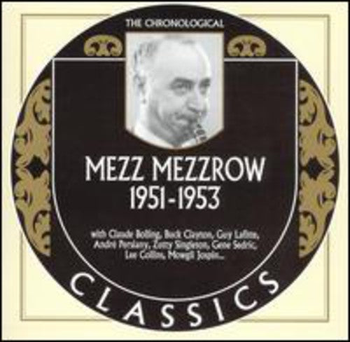 Mezzrow, Mezz: 1951-53