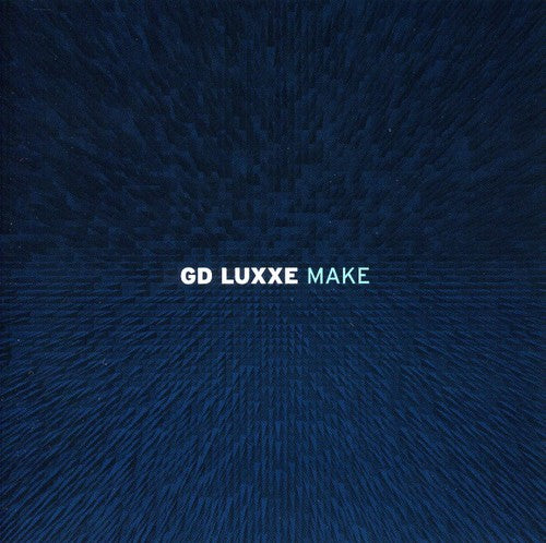 GD Luxxe: Make