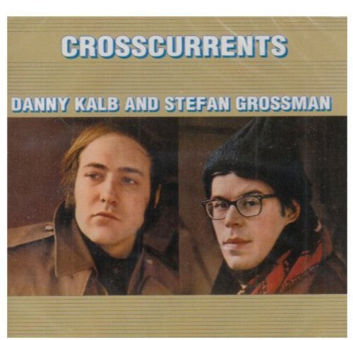 Kalb, Danny / Grossman, Stefan: Crosscurrent