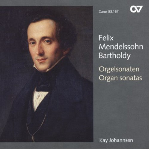 Mendelssohn / Johannsen: Six Organ Sonatas