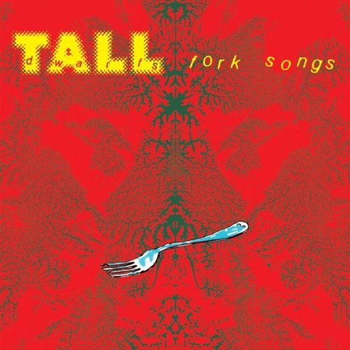 Tall Dwarfs: Fork Songs