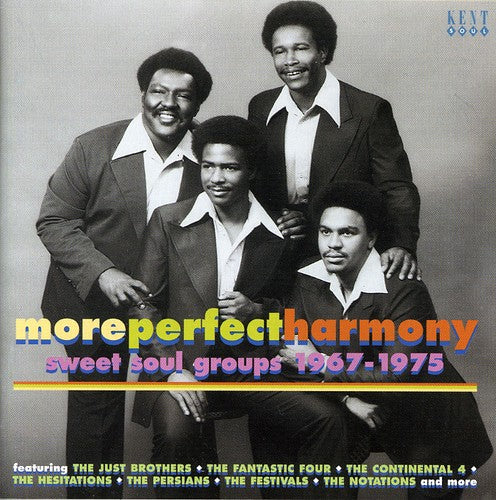 More Perfect Harmony: Sweet Soul Groups / Various: More Perfect Harmony: Sweet Soul Groups