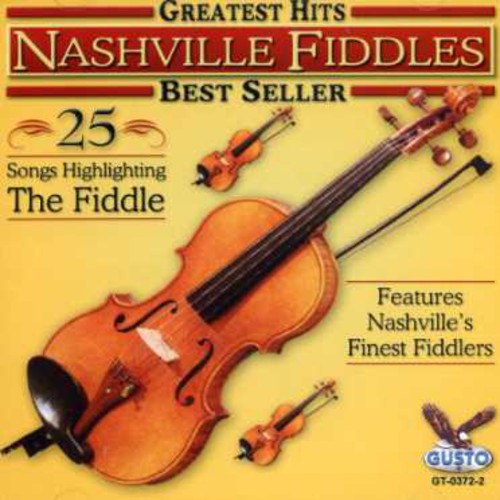 Nashville Fiddles: Greatest Hits: 25 Songs