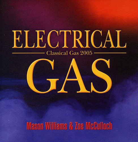 Williams, Mason / McCulloch, Zoe: Electrical Gas