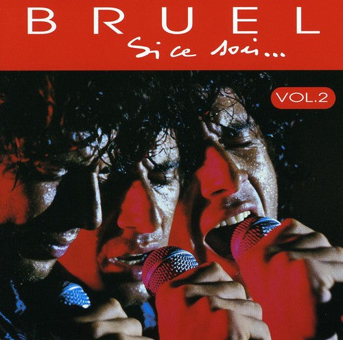 Bruel, Patrick: Si Ce Soir ... Vol. 2