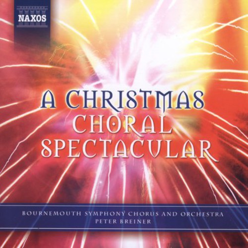 Bournemouth So & Chorus / Breiner: Christmas Choral Spectacular