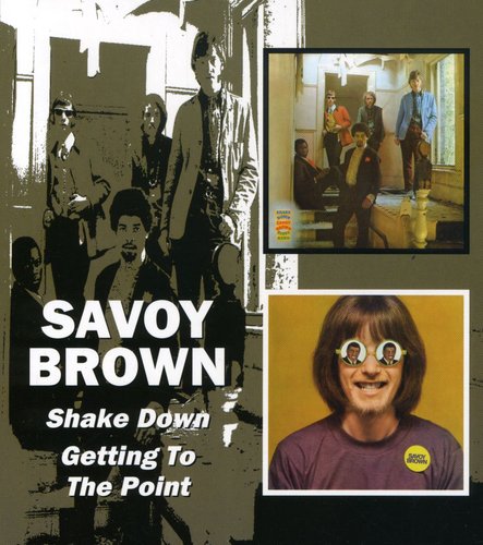 Savoy Brown: Shake Down/Getting To The Point