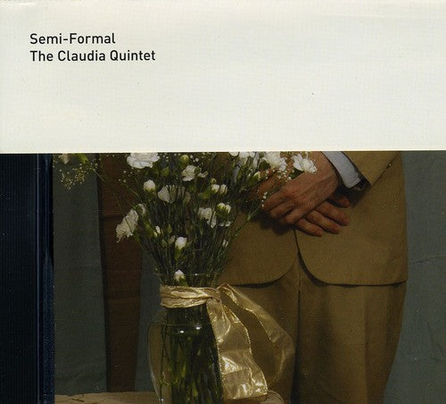 Claudia Quintet: Semi-Formal