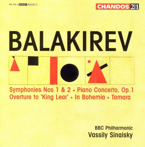 Balakirev / Shelley / Sinaisky / BBC Philharmonic: Symphony 1 / Overture King Lear / in Bohemia