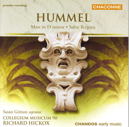 Hummel / Gritton / Nicholls / Varcoe / Hickox: Mass in D minor / Salve Regina