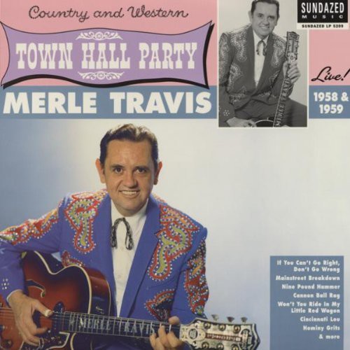 Travis, Merle: Live At Town Hall Party 1958 and 1959