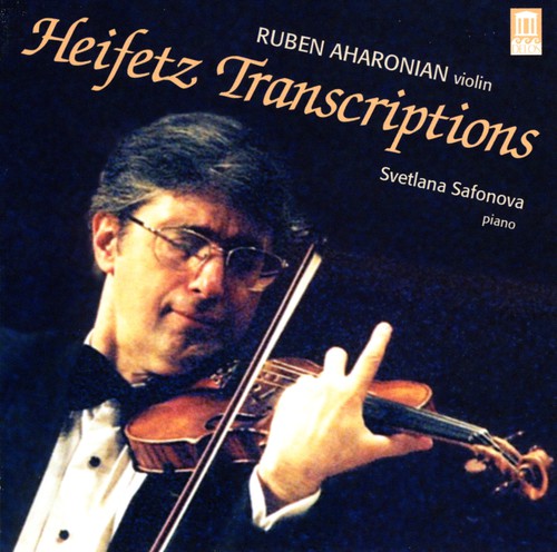 Aharonian, Ruben / Safonova, Svetlana: Heifetz Transcriptions