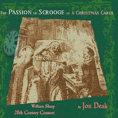 Deak: Passion of Scrooge: A Christmas Carol