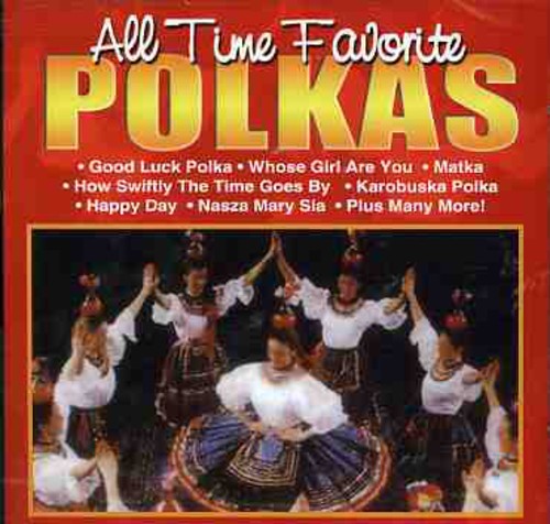 All Time Favorite Polkas / Various: All Time Favorite Polkas