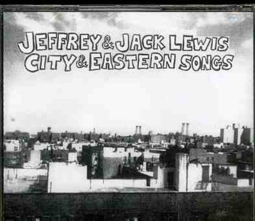 Lewis, Jeffrey & Jack: City & Eastern Songs