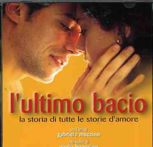 L'Ultimo Bacio / O.S.T.: L'ultimo Bacio (Original Soundtrack)