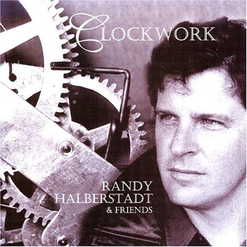 Halberstadt, Randy: Clockwork