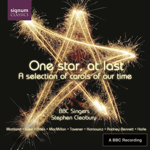 Holten / Martland / BBC Singers / Cleobury: One Star at Last: Selection of Carols of Our Time