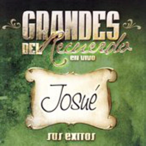 Josue: Grandes Del Recuerdo