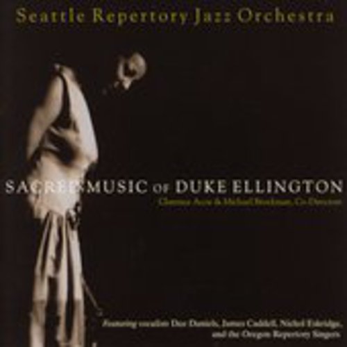 Seattle Repertory Jazz Orchestra: Sacred Music of Duke Ellington