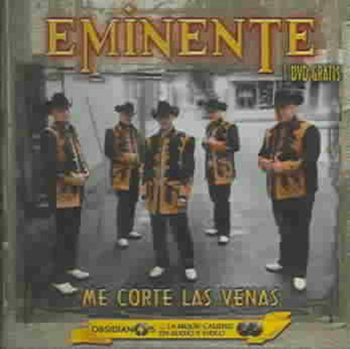 Eminente: Me Corte La Venas