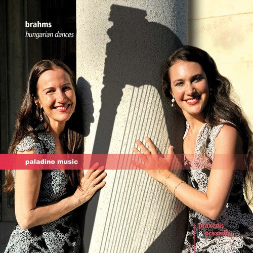 Brahms / Duo Praxedis: Comp Hungarian Dances