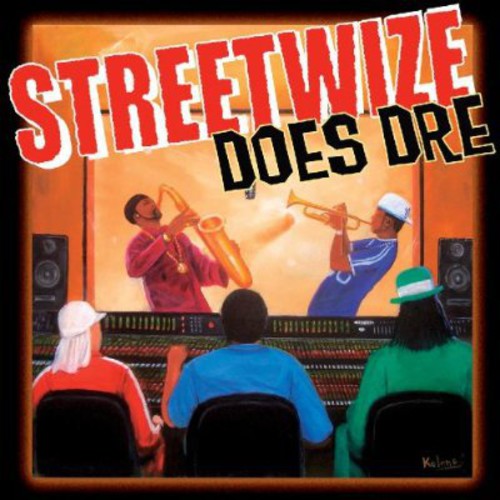 Streetwize: Streetwize Does Dre