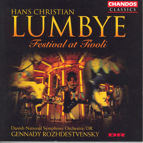 Lumbye / Rozhdestvensky: Festival at Tivoli