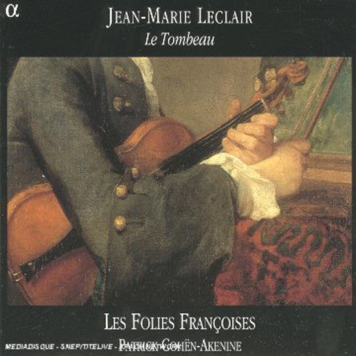Leclair / Cohkn-Akenine / Folies Francoises: Tombeau