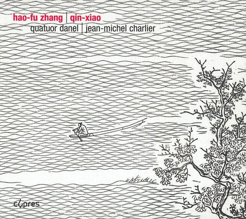 Zhang / Danel / Millet / Bogdanas / Charlier: String Quartets