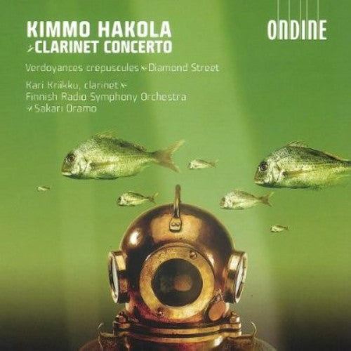 Hakola / Kriikku / Finnish Radio Sym Orch / Oramo: Clarinet Concerto